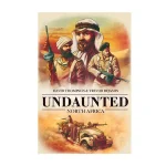 بی باکان شمال آفریقا UNDAUNTED NORTH AFRICA